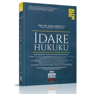 İDARE HUKUKU - AHMET NOHUTÇU