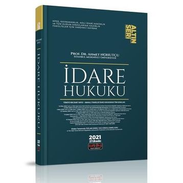 İDARE HUKUKU - AHMET NOHUTÇU