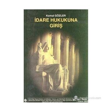 İdare Hukukuna Giriş - Kemal Gözler Gürsel Kaplan