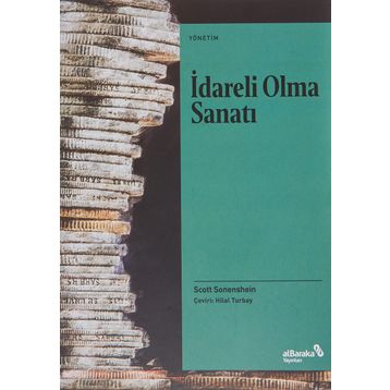 İdareli Olma Sanatı - Scott Sonneshin