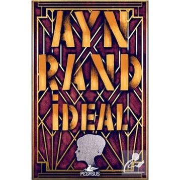 İdeal - Ayn Rand