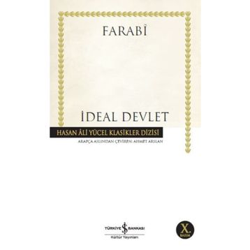 İDEAL DEVLET (EL-MEDİNETÜ'L FÂZILA) - FÂRÂBÎ