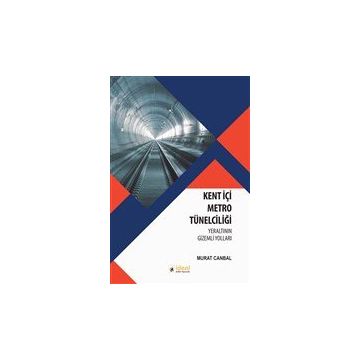İdeal Kültür Yayıncılık - Kent İçi Metro Tünelciliği