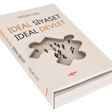 İDEAL SIYASET İDEAL DEVLET - HASAN CAN