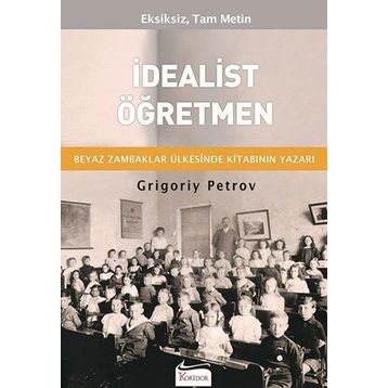 İdealist Öğretmen - Grigoriy Petrov