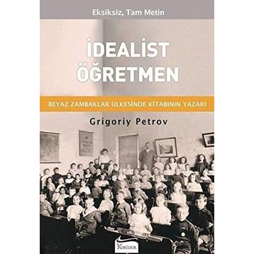 İdealist Öğretmen - Grigoriy Petrov