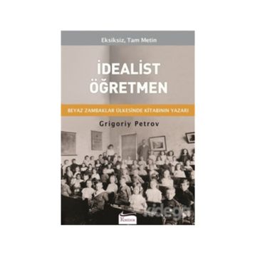İdealist Öğretmen - Grigoriy Petrov