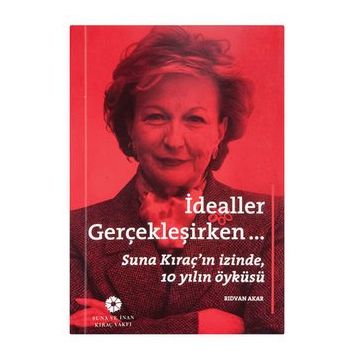 İdealler Gerçekleşirken - Rıdvan Akar