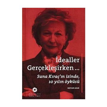 İdealler Gerçekleşirken - Rıdvan Akar