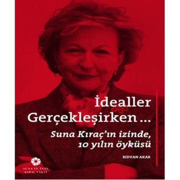 İdealler Gerçekleşirken - Rıdvan Akar