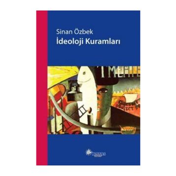 İDEOLOJİ KURAMLARI - SINAN ÖZBEK