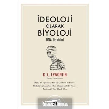 İdeoloji Olarak Biyoloji – Dna Doktrini - R. C. Lewontin