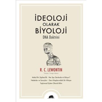 İdeoloji Olarak Biyoloji – Dna Doktrini - R. C. Lewontin