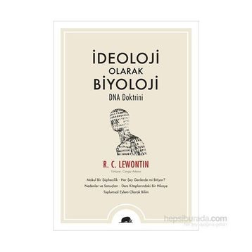 İdeoloji Olarak Biyoloji – Dna Doktrini - R. C. Lewontin