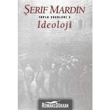 İDEOLOJİ - ŞERİF MARDIN