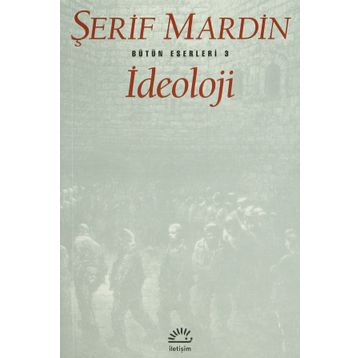 İDEOLOJİ - ŞERİF MARDIN