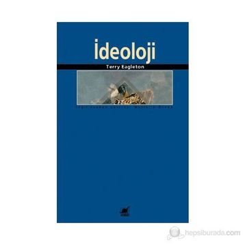 İDEOLOJİ - TERRY EAGLETON