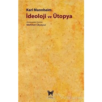 İdeoloji ve Ütopya - karl manheim