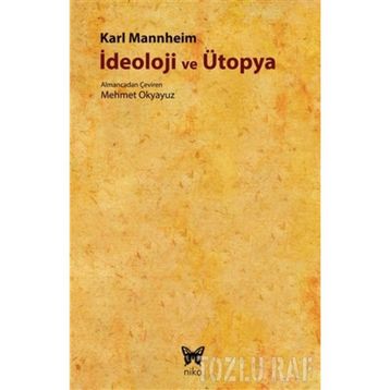 İDEOLOJİ VE ÜTOPYA - KARL MANNHEIM