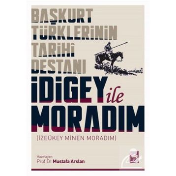 İdigey İle Moradım - Mustafa Arslan