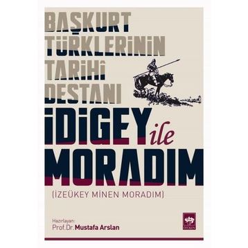 İdigey ile Moradım - Mustafa Aslan