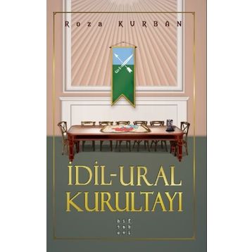 İdil – Ural Kurultayı - Roza Kurban - Hitabevi Yayınları