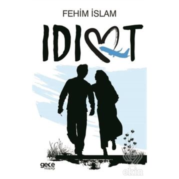İdiot - Fehim İslam
