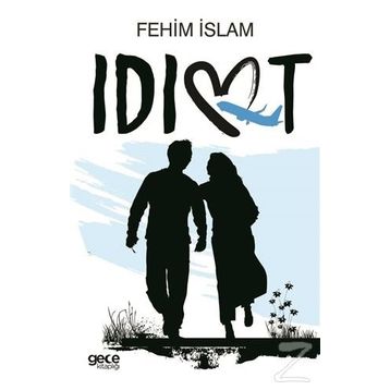 İdiot - Fehim İslam