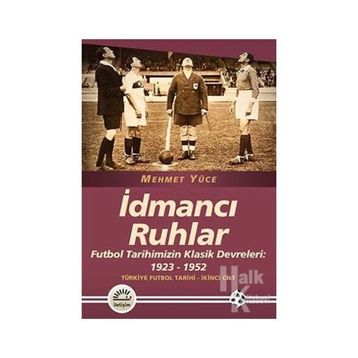 İdmancı Ruhlar - Mehmet Yüce