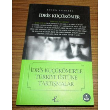 İDRİS KÜÇÜKÖMERLE TÜRKİYE ÜSTÜNE TARTIŞMALAR - İDRİS KÜÇÜKÖMER