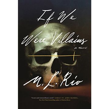If We Were Villains: A Novel - Riv