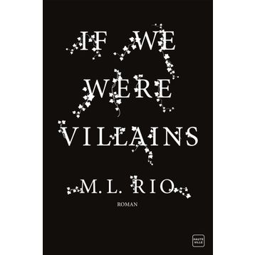 If We Were Villains: A Novel - Riv