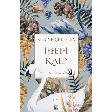 İffet-i Kalp - Nuriye Çeleğen