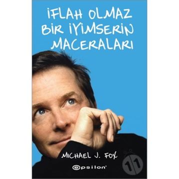 İflah Olmaz Bir İyimserin Maceraları - Michael J. Fox