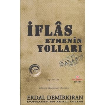 İFLAS ETMENIN YOLLARI - ERDAL DEMİRKIRAN