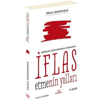 İFLAS ETMENIN YOLLARI - ERDAL DEMİRKIRAN