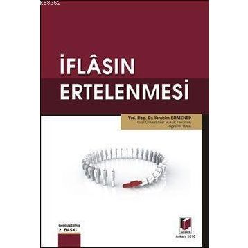 İFLASIN ERTELENMESI, BORCA BATIKLIK VE İYİLEŞTİRME PROJELERI - SEZAYI DUMANOĞLU