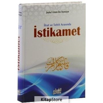 İfrat ve Tefrit Arasında İstikamet - seyhu’l islam ibn teymiyye