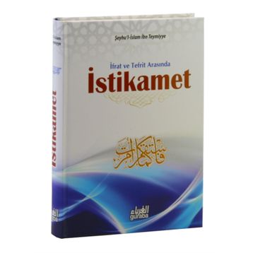İfrat ve Tefrit Arasında İstikamet - seyhu’l islam ibn teymiyye
