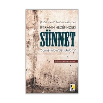İftiranın Hedefindeki Sünnet - salim ali el bahnesavi
