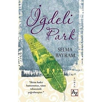 İğdeli Park - Selma Bayram
