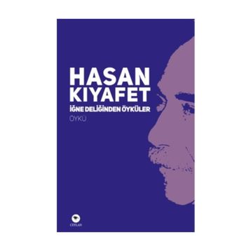İğne Deliğinden Öyküler - Hasan Kıyafet