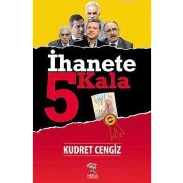 İhanete 5 Kala - Kudret Cengiz