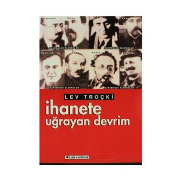 İHANETE UĞRAYAN DEVRIM - LEV DAVİDOVİÇ TROTSKIY