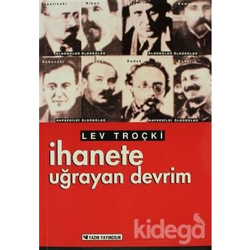 İHANETE UĞRAYAN DEVRIM - LEV DAVİDOVİÇ TROTSKIY
