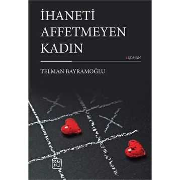 İhaneti Affetmeyen Kadın - Telman Bayramoğlu