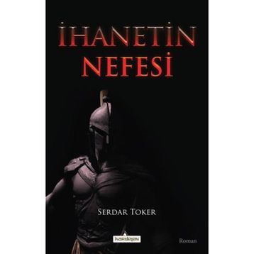 İhanetin Nefesi Serdar Toker