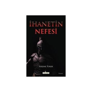 İhanetin Nefesi Serdar Toker