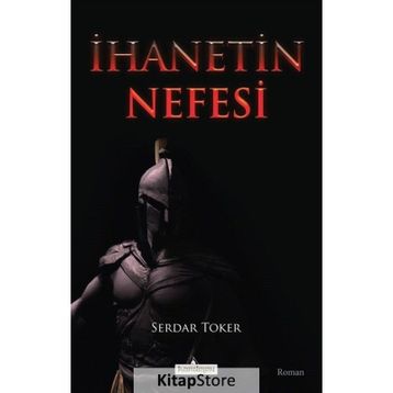 İhanetin Nefesi Serdar Toker