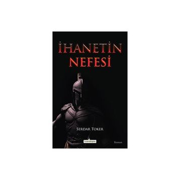 İhanetin Nefesi Serdar Toker